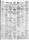 Liverpool Mercury Friday 13 December 1861 Page 1