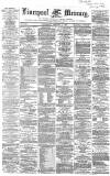 Liverpool Mercury Wednesday 29 January 1862 Page 1