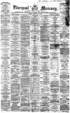 Liverpool Mercury Friday 14 February 1862 Page 1