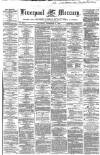 Liverpool Mercury Saturday 08 November 1862 Page 1
