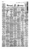 Liverpool Mercury Friday 09 January 1863 Page 1