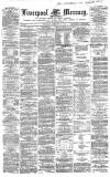 Liverpool Mercury Wednesday 18 February 1863 Page 1