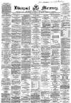 Liverpool Mercury Monday 23 March 1863 Page 1