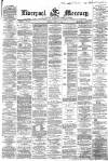 Liverpool Mercury Monday 13 April 1863 Page 1
