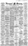Liverpool Mercury Saturday 09 May 1863 Page 1