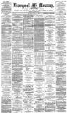 Liverpool Mercury Thursday 16 July 1863 Page 1