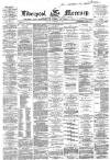 Liverpool Mercury Tuesday 17 November 1863 Page 1