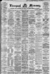 Liverpool Mercury Saturday 06 February 1864 Page 1