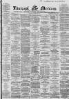 Liverpool Mercury Saturday 22 October 1864 Page 1