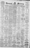 Liverpool Mercury Friday 02 December 1864 Page 1