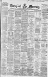 Liverpool Mercury Monday 05 December 1864 Page 1