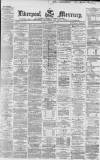 Liverpool Mercury Thursday 08 December 1864 Page 1
