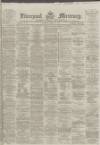 Liverpool Mercury Wednesday 08 February 1865 Page 1