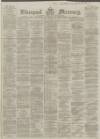 Liverpool Mercury Wednesday 22 February 1865 Page 1