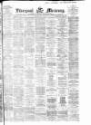Liverpool Mercury Thursday 06 April 1865 Page 1