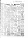 Liverpool Mercury Wednesday 19 April 1865 Page 1