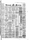 Liverpool Mercury Monday 22 May 1865 Page 1