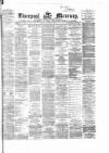 Liverpool Mercury Monday 28 August 1865 Page 1