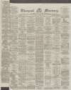 Liverpool Mercury Tuesday 07 November 1865 Page 1