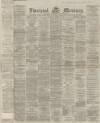 Liverpool Mercury Thursday 30 November 1865 Page 1