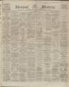 Liverpool Mercury Friday 29 December 1865 Page 1