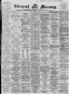 Liverpool Mercury Monday 12 February 1866 Page 1