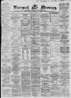 Liverpool Mercury Wednesday 14 February 1866 Page 1