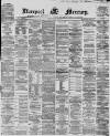 Liverpool Mercury Friday 02 March 1866 Page 1
