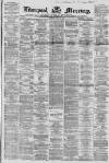 Liverpool Mercury Saturday 12 May 1866 Page 1