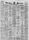 Liverpool Mercury Wednesday 06 June 1866 Page 1