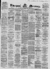 Liverpool Mercury Wednesday 13 June 1866 Page 1