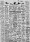 Liverpool Mercury Wednesday 04 July 1866 Page 1