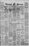 Liverpool Mercury Saturday 01 September 1866 Page 1