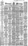 Liverpool Mercury Thursday 14 February 1867 Page 1