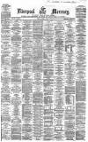 Liverpool Mercury Friday 01 March 1867 Page 1