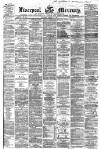 Liverpool Mercury Saturday 23 March 1867 Page 1
