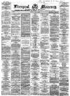 Liverpool Mercury Monday 03 June 1867 Page 1