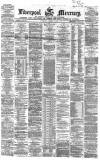 Liverpool Mercury Wednesday 14 August 1867 Page 1