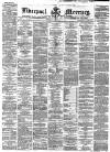 Liverpool Mercury Wednesday 04 September 1867 Page 1