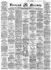 Liverpool Mercury Wednesday 13 November 1867 Page 1