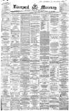 Liverpool Mercury Saturday 09 May 1868 Page 1