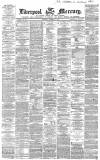 Liverpool Mercury Saturday 31 October 1868 Page 1