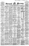 Liverpool Mercury Thursday 03 December 1868 Page 1