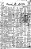 Liverpool Mercury Friday 30 April 1869 Page 1