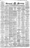 Liverpool Mercury Saturday 15 May 1869 Page 1