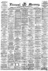 Liverpool Mercury Monday 18 October 1869 Page 1