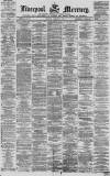 Liverpool Mercury Thursday 06 January 1870 Page 1