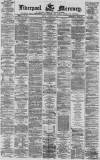 Liverpool Mercury Monday 17 January 1870 Page 1