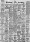 Liverpool Mercury Monday 07 February 1870 Page 1