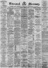 Liverpool Mercury Wednesday 09 February 1870 Page 1